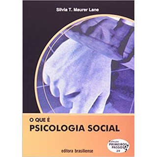 Livro - Que e Psicologia Social, O - Lane