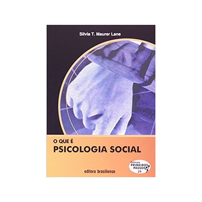 Livro - Que e Psicologia Social, O - Lane