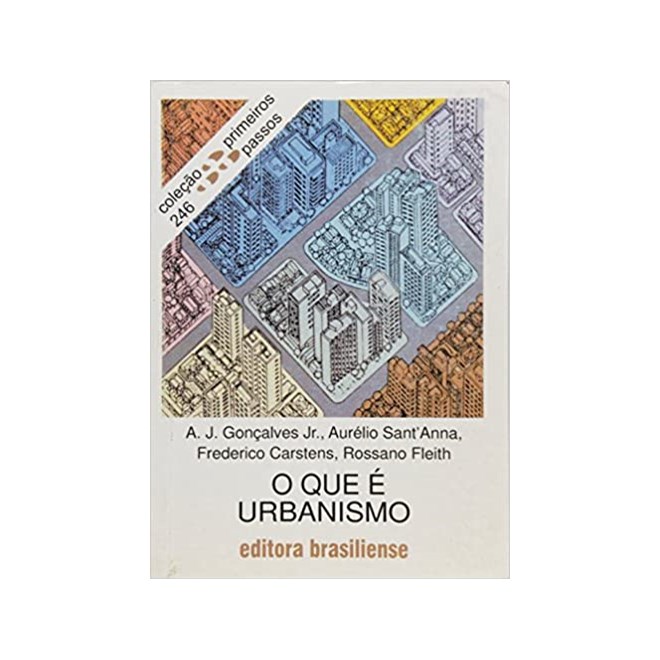 Livro - Que e Urbanismo, o - Vol.1 - Goncalves Junior/san