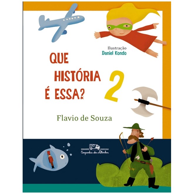 Livro - Que Historia e Essa  - Vol 2 - Souza