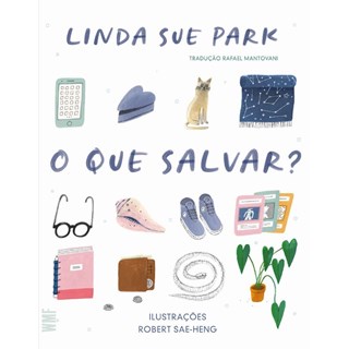 Livro - Que Salvar, O - Park/ Sae-hen