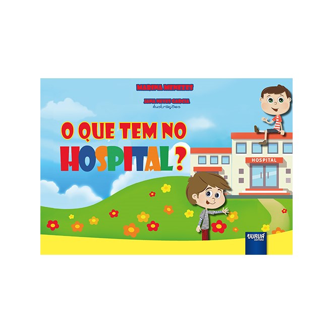 Livro - Que Tem No Hospital?, O - Menezes