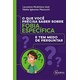 Livro - Que Voce Precisa Saber sobre Fobia Especifica e Tem Medo de Perguntar, O - Jose/mazzochi