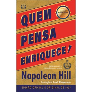 Livro - Quem Pensa Enriquece - Original de 1937 - Hill