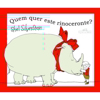 Livro - Quem Quer Este Rinoceronte - Silverstein Livro - Quem Quer Este Rinoceronte - Silverstein