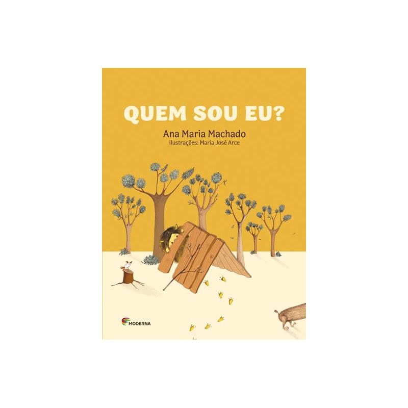 Livro Quem Sou Eu? - Ana Maria Machado - Moderna