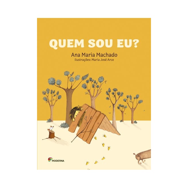 Livro Quem Sou Eu? Ana Maria Machado Moderna Livro Quem Sou Eu? Ana Maria Machado Moderna