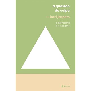 Livro - Questao da Culpa, A - Karl Jaspers