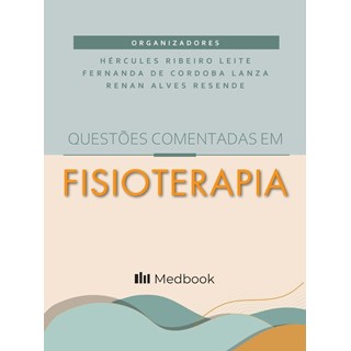 Livro Questões Comentadas em Fisioterapia - Leite - Medbook