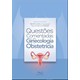 Livro Questões Comentadas em Ginecologia e Obstetrícia - Silva Filho - Medbook