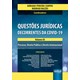 Livro - Questoes Juridicas Decorrentes da Covid-19 - Volume 03 - Processo, Direito - Campos/mazzei