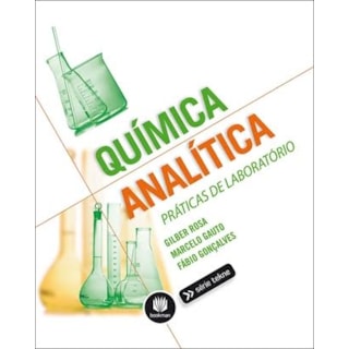 Livro - Química Analítica: Práticas de Laboratório - Rosa Livro - Química Analítica: Práticas de Laboratório - Rosa
