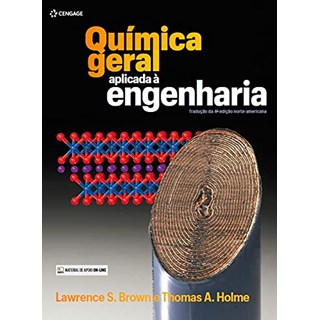 Livro - Química Geral Aplicada à Engenharia - Brown, Lawrence s.