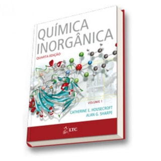Livro - Química Inorgânica Vol. 1 - Housecroft Livro - Química Inorgânica Vol. 1 - Housecroft