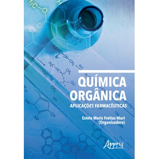 Livro - Química Orgânica: Aplicações Farmacêuticas - Muri