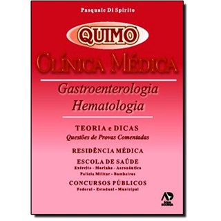 Livro - Quimo Clinica Medica: Gastroenterologia e Hematologia - Teoria e Dicas - Spirito