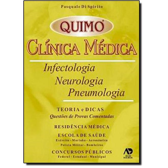 Livro - Quimo - Clínica Médica Infectologia - Neurologia - Pneumologia - Teoria & Dicas Questões de Provas Comentadas - Spirito