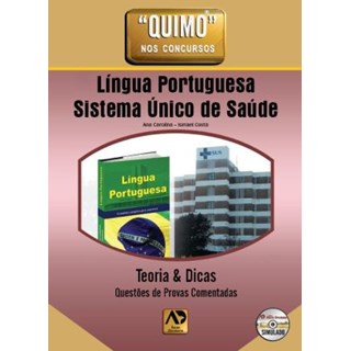 Livro - Quimo - Língua Portuguesa Sistema Único de Saúde - Teorias e Dicas Questões de Provas Comentadas - Mrad