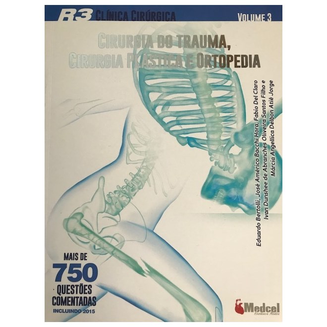 Livro - R3 Cirurgia do Trauma Cirurgia Plastica e Ortopedia Vol 3 2016 - Medcel