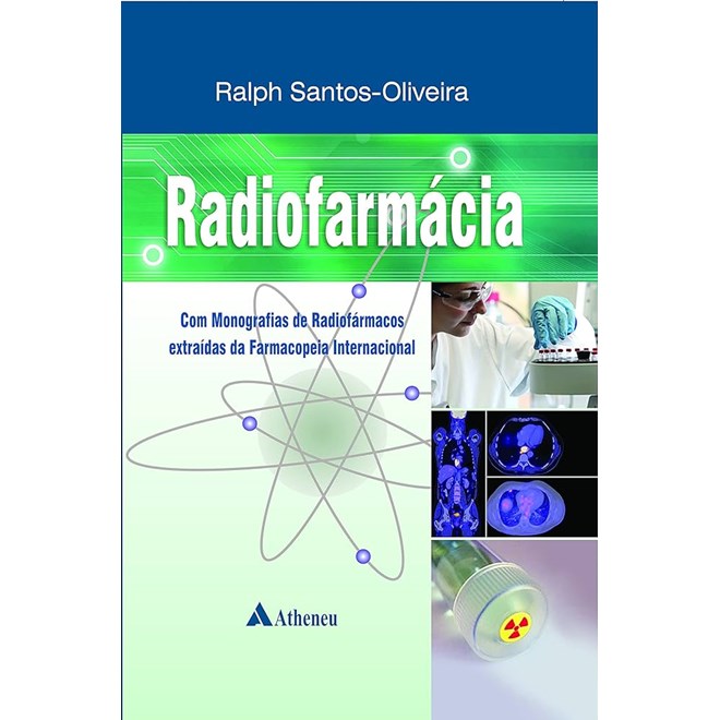 Livro Radiofarmácia - Santos - Atheneu