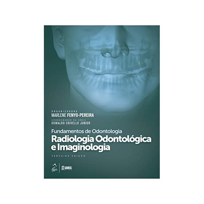 Livro - Radiologia Odontologica e Imaginologia - Fenyo-pereira