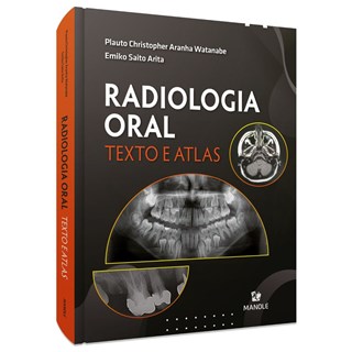 Livro Radiologia Oral: Texto e Atlas - Watanabe - Manole