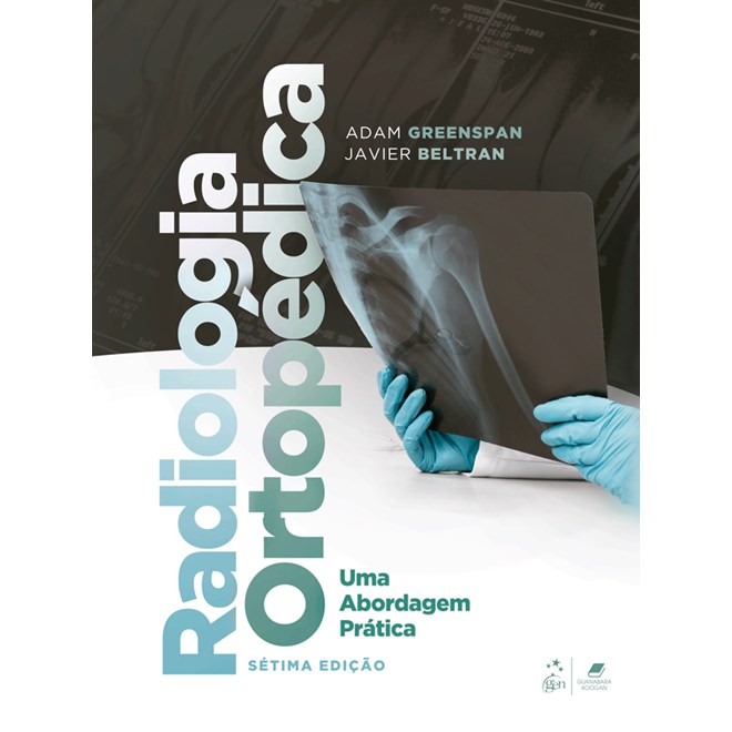 Livro - Radiologia Ortopedica - Uma Abordagem Pratica - Greenspan