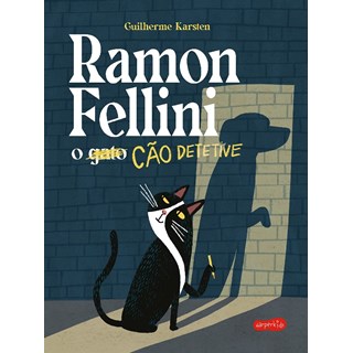Livro - Ramon Fellini: o Cao Detetive - Karsten