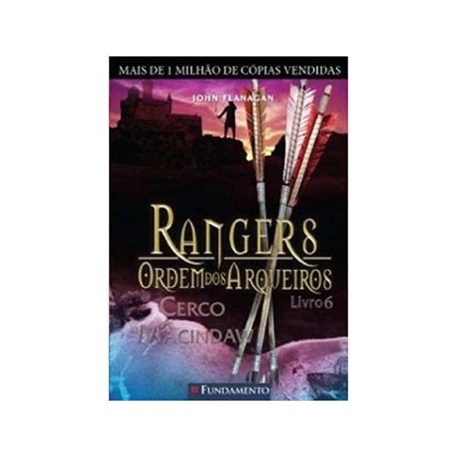 Livro - Rangers - Ordem dos Arqueiros - Livro 6: Cerco a Macindaw - Flanagan
