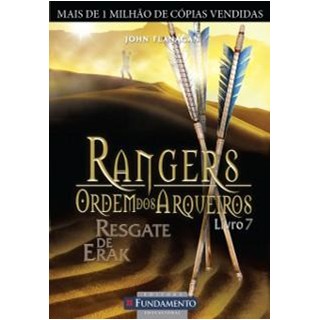 Livro - Rangers - Ordem dos Arqueiros - Livro 7: Resgate de erak - Flanagan