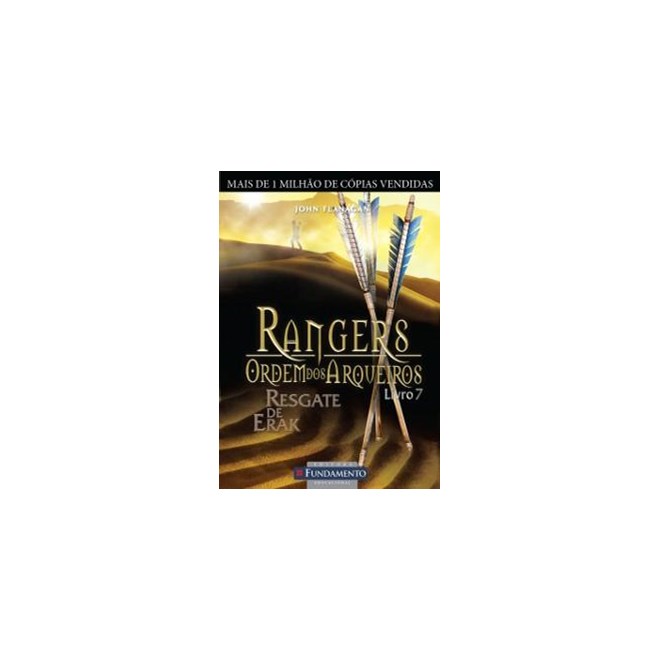 Livro - Rangers - Ordem dos Arqueiros - Livro 7: Resgate de erak - Flanagan