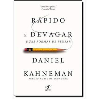 Livro Rápido e Devagar: Duas Formas de Pensar - Kahneman