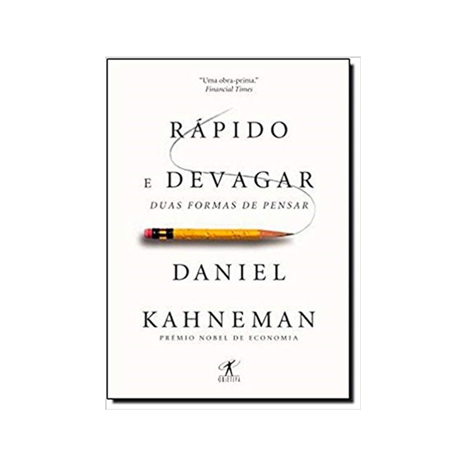 Livro - Rapido e Devagar: Duas Formas de Pensar - Kahneman