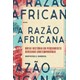 Livro - Razao Africana, A - 