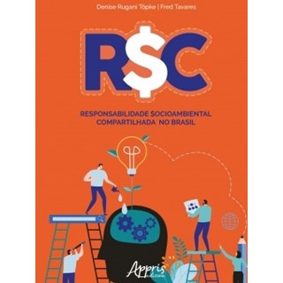 Livro - R$c - Responsabilidade $ocioambiental Compartilhada No Brasil - Topke/tavares