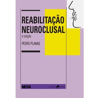 Livro - Reabilitação Neuroclusal - Planas