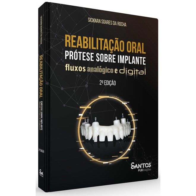 Livro - Reabilitacao Oral - Protese sobre Implante Fluxos Analogico e Digital - Rocha