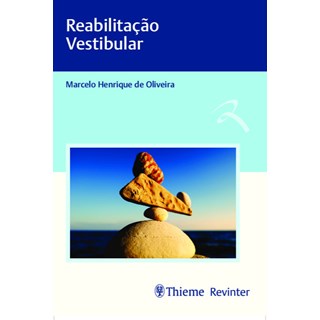 Livro - Reabilitação Vestibular - Oliveira