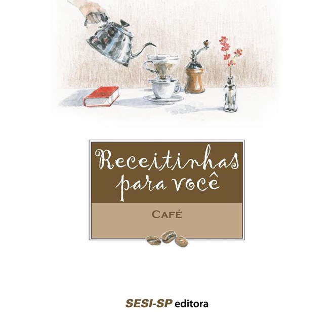 Livro - Receitinhas para Voce - Cafe - Ensei Neto