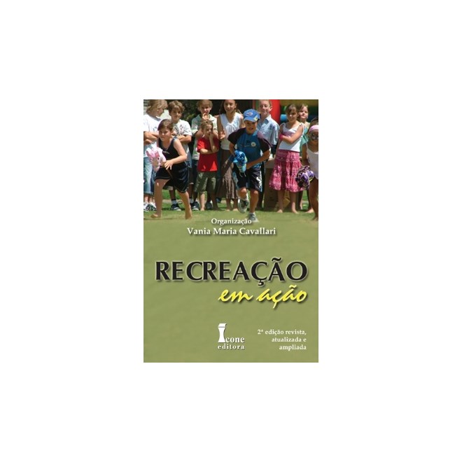 Livro - Recreacao em Acao - Cavallari (org.)