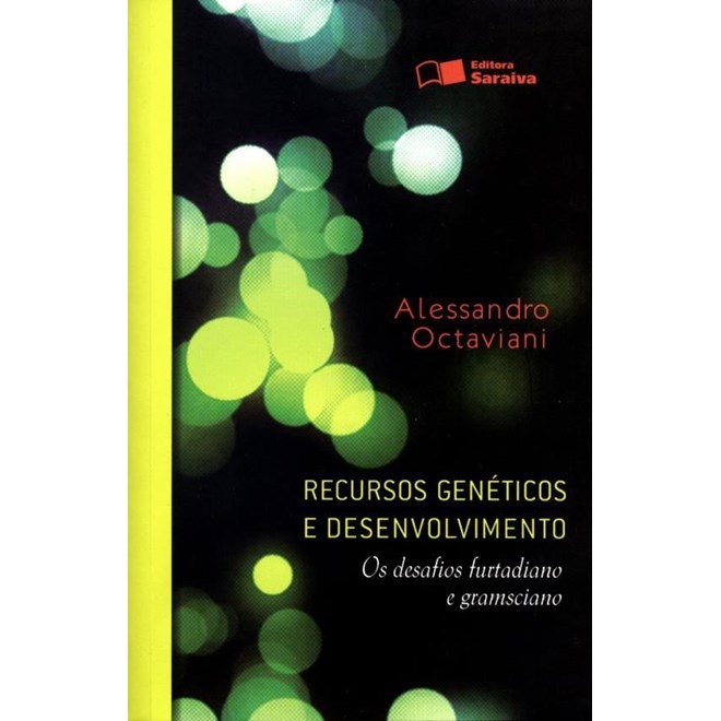 Livro - Recursos Geneticos e Desenvolvimento - os Desafios Furtadiano e Gramsciano - Octaviani