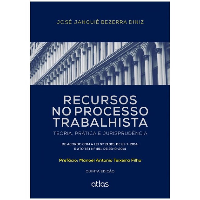 Livro - Recursos No Processo Trabalhista - Teoria, Pratica e Jurisprudencia / de ac - Diniz
