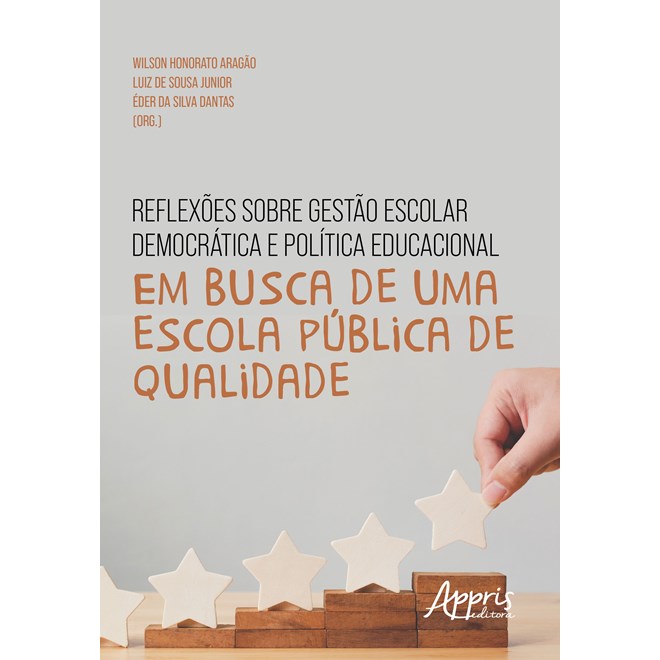 Livro - Reflexoes sobre Gestao Escolar Democratica e Politica Educacional: em Busca - Aragao/sousa Junior