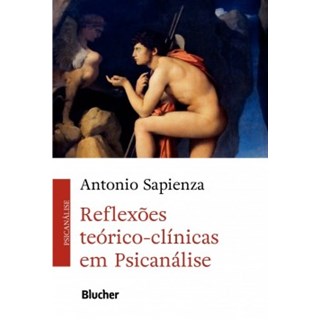 Livro - Reflexoes Teorico-clinicas em Psicanalise - Sapienza