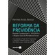 Livro - Reforma da Previdencia - Emenda Constitucional N. 103/2019 e o Regime Geral - Alencar