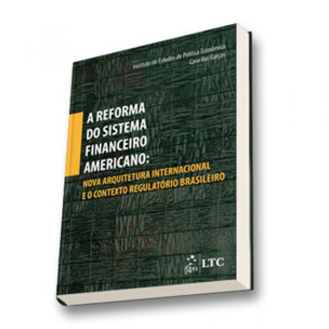 Livro - Reforma do Sistema Financeiro Americano-nova Arquitetura Internacional e O - Bolle/carneiro