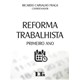 Livro - Reforma Trabalhista - Primeiro ano - Fraga(coord.)