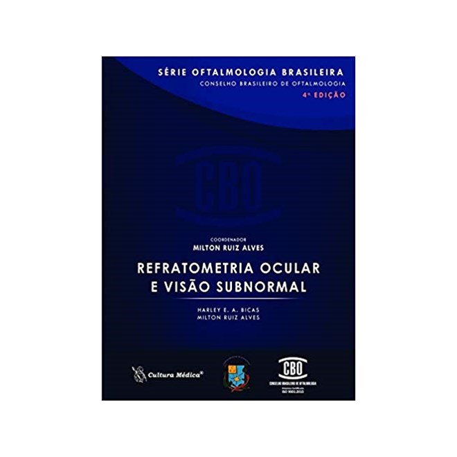 Livro - Refratometria Ocular e Visao Subnormal - Bicas/ Alves