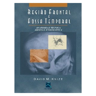 Livro - Região Frontal e Fossa Temporal - Anatomia e Técnica Aberta e Endoscópica - - David