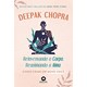 Livro Reinventando o Corpo, Reanimando a Alma - Chopra - Alta Life